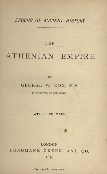 The Athenian Empire. With five maps.