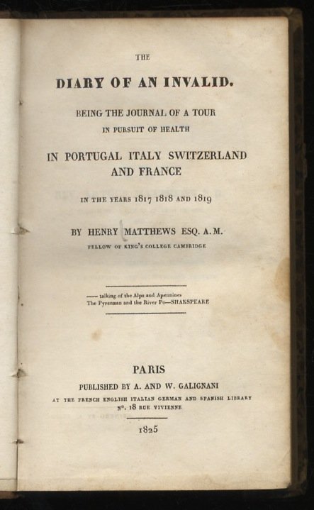 The Diary of an Invalid: Being the Journal of a …