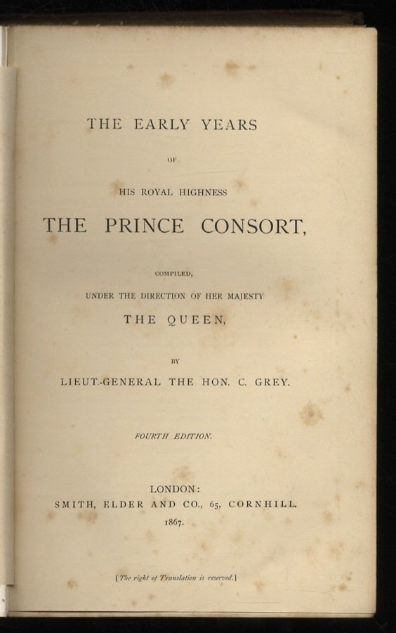 The Early Years of His Highness the Prince Consort. Compiled, …