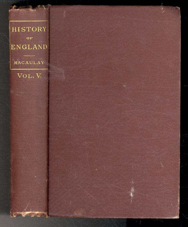 The History of England, from the Accession of James II. …