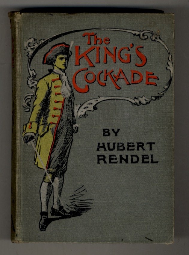 The King's Cockade, a story for boys [.] Illustrations by …