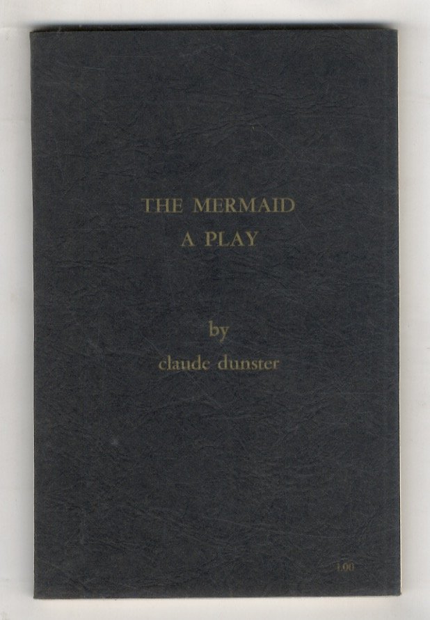 The Mermaid. A Play.