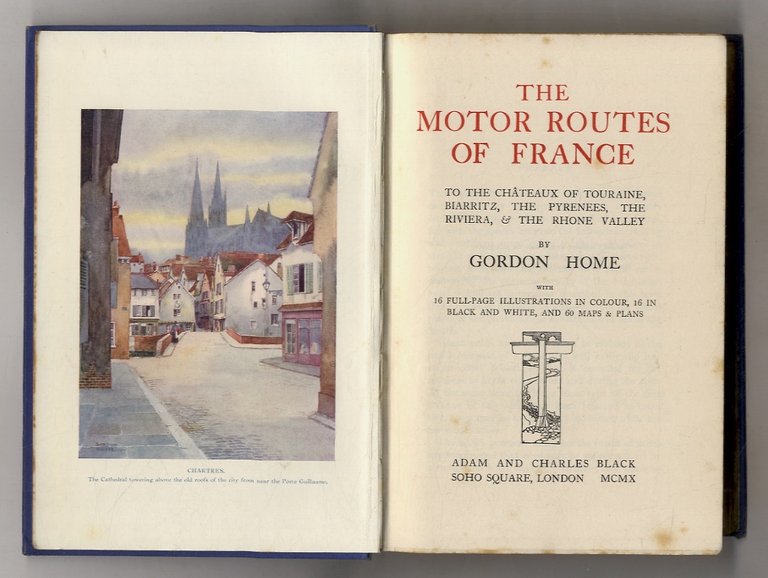 The Motor Routes of France, to the Châteaux of Touraine, …
