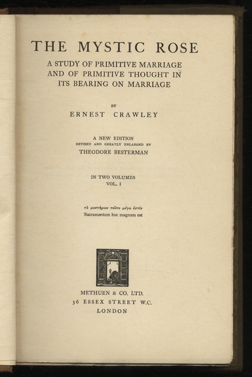 The Mystic Rose. A Study of Primitive Marriage and of …