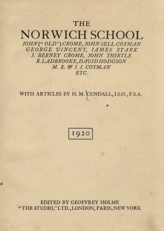The Norwich School. John ("old") Crome, John Sell Cotman, George …
