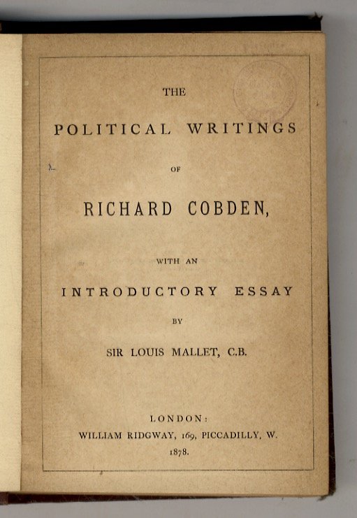 The political writings of Richard Cobden, with an introductory essay …