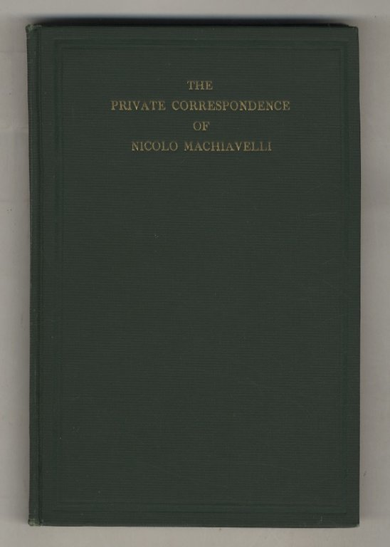 The private correspondence of Nicolo Machiavelli. | Immagine Gallery 4