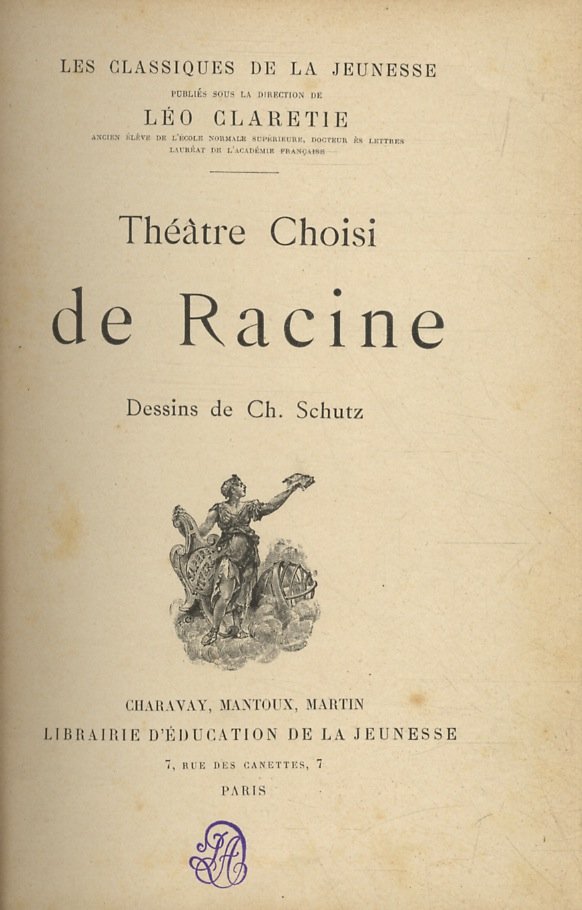 Théâtre choisi de Racine. Dessins de Ch. Schutz.