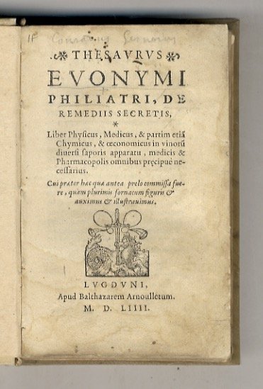 Thesaurus Euonymi Philiatri, de remediis secretis, liber physicus, medicus, & …