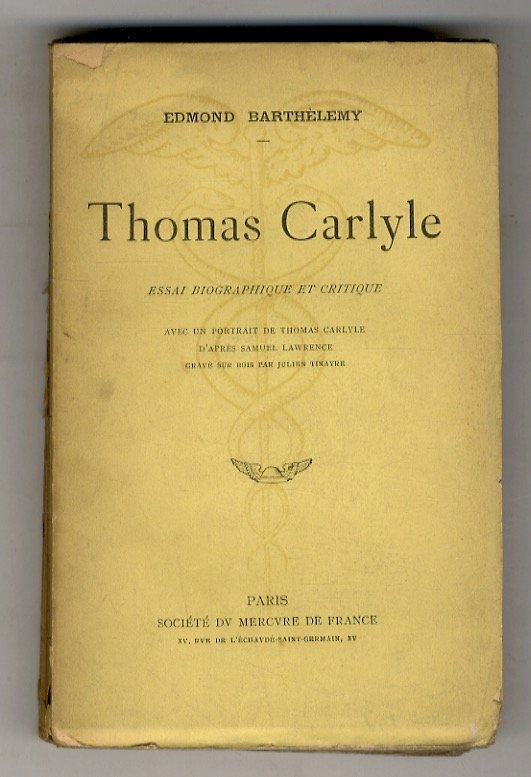 Thomas Carlyle. Essai biographique et critique.