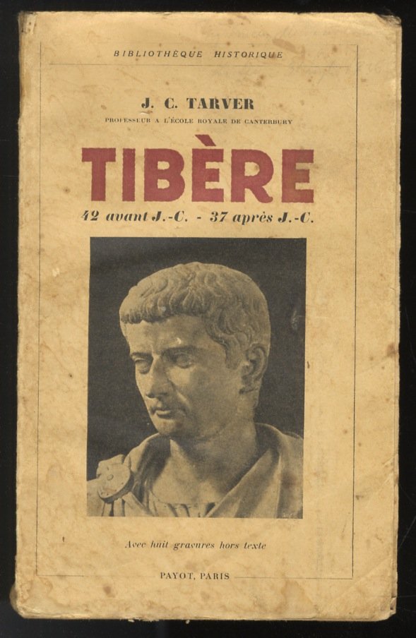 Tibère. 42 avant J.-C. - 37 après J.-C. Avec Huit …