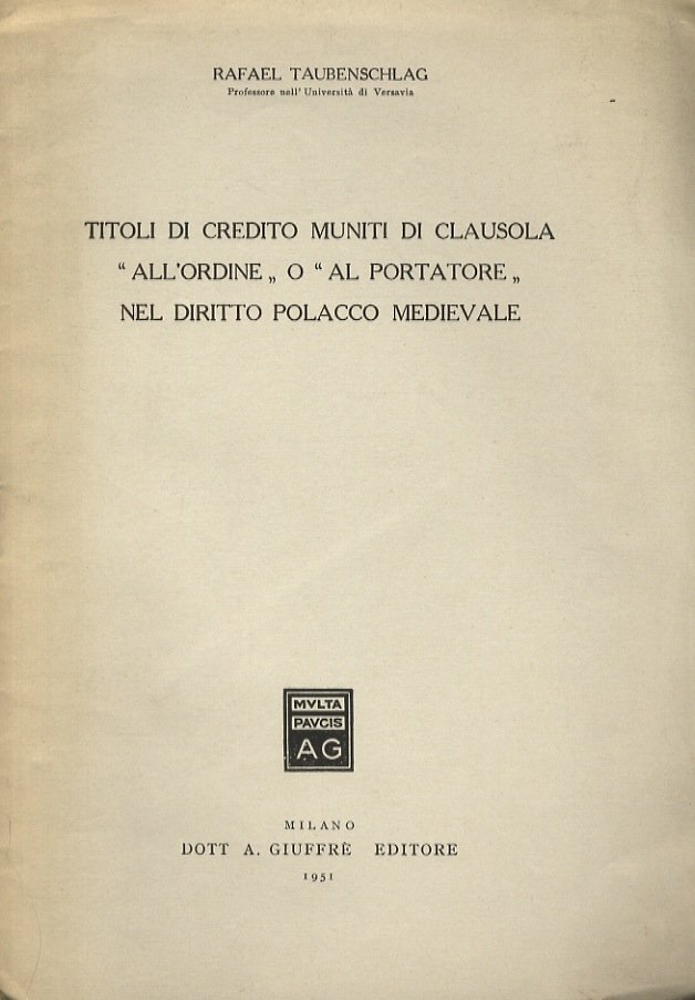 Titoli di credito muniti di clausola “all'ordine” o “al portatore” …