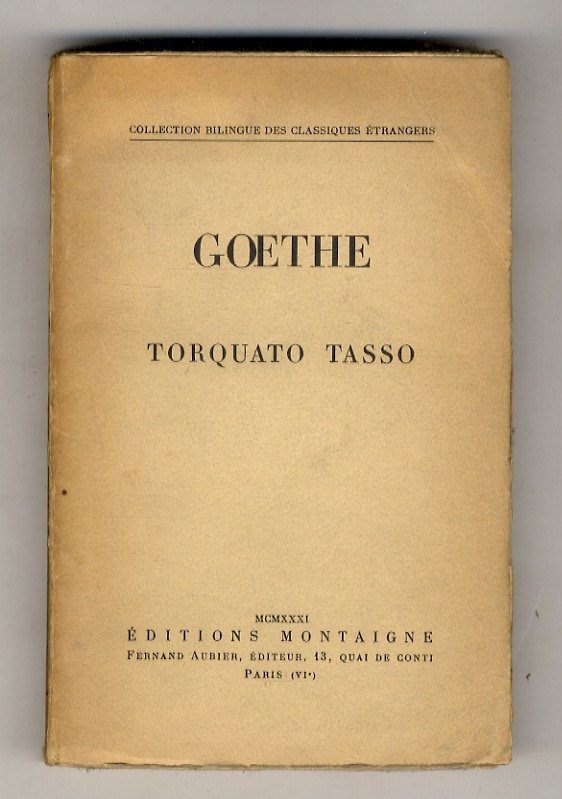 Torquato Tasso. Traduit et préfacé par Hippolyte Loiseau.