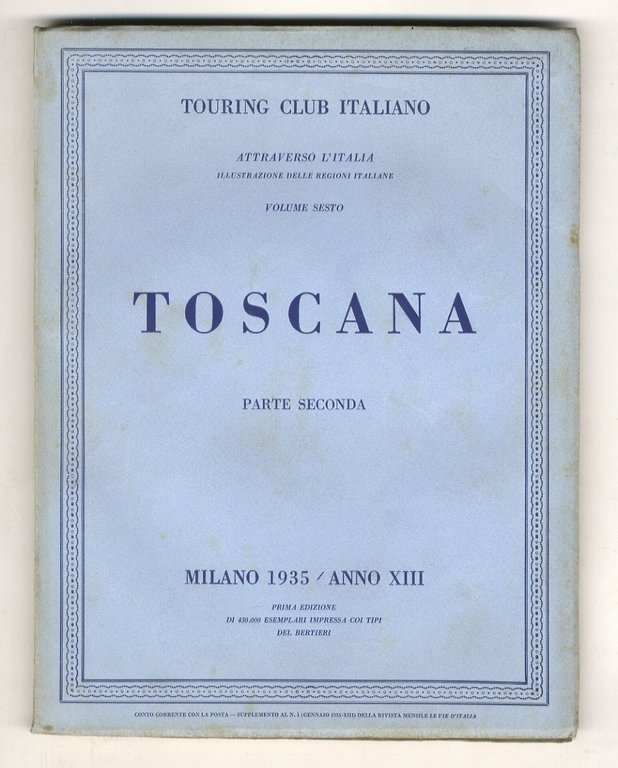 TOSCANA. Parte prima e parte seconda.