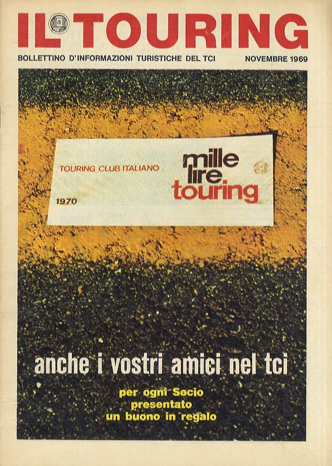 TOURING (IL). Bollettino d'informazioni turistiche del TCI. Novembre 1969.