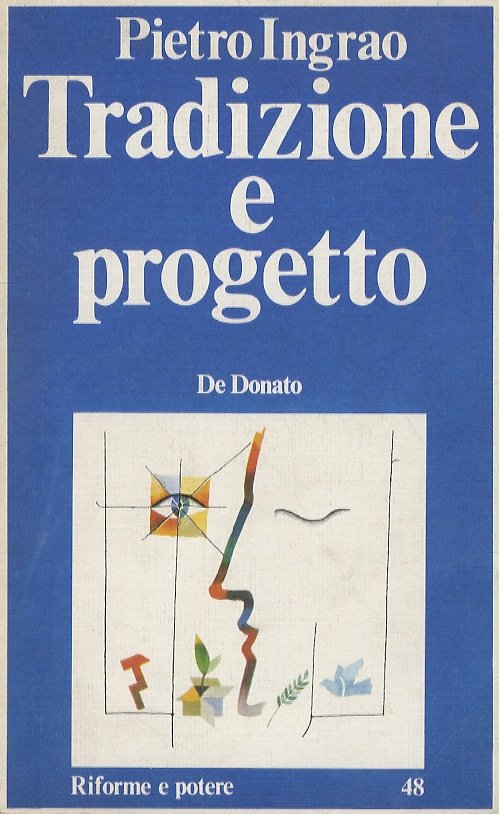 Tradizione e progetto.