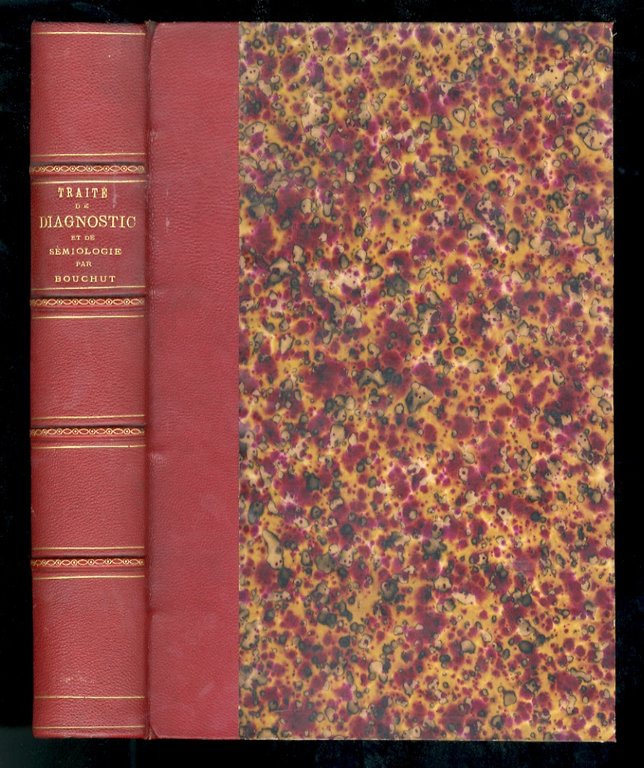 Traité de diagnostic et de sémiologie, comprenant l'exposé des procédés …