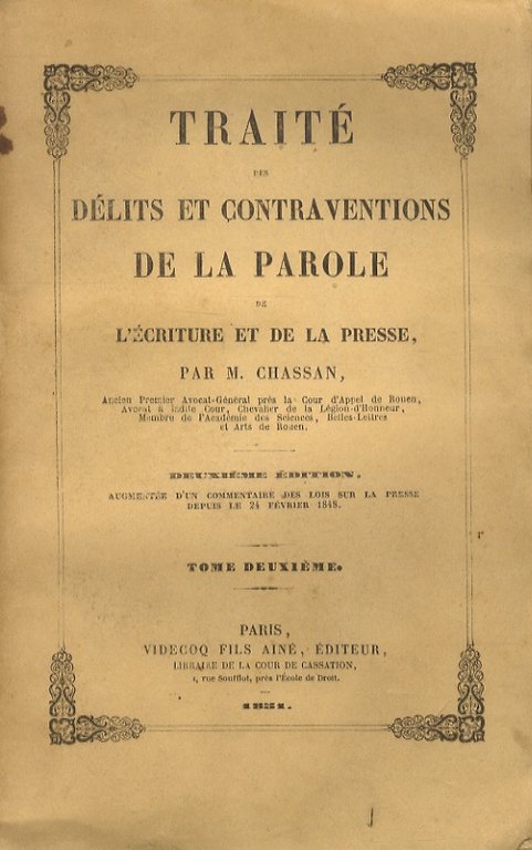 Traité des délits et contraventions de la parole, de l'écriture …