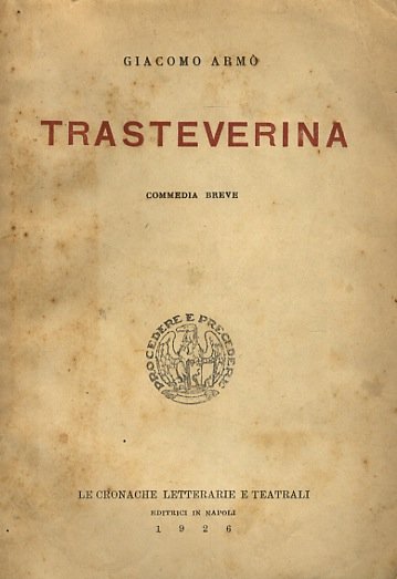 Trasteverina. Commedia breve.