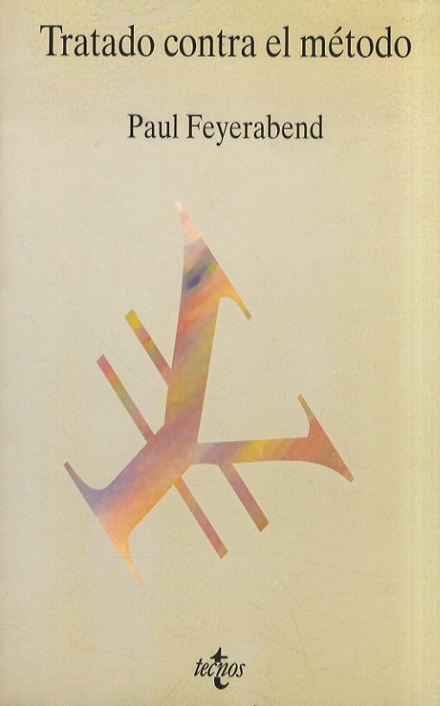 Tratado contra el metodo. Esquema de una teorìa anarquista del …