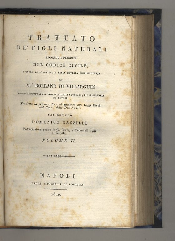 Trattato de' figli naturali secondo i principj del Codice Civile …