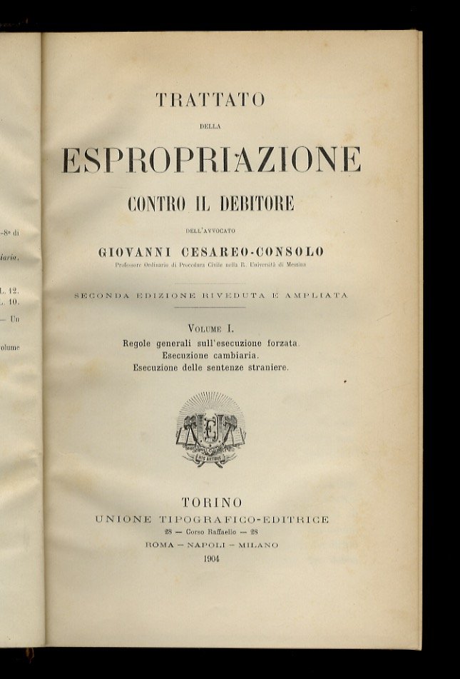 Trattato della espropriazione contro il debitore [.] Seconda edizione riveduta …