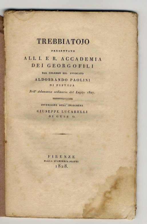 Trebbiatojo presentato all'I. e R. Accademia dei Georgofili dal celebre …