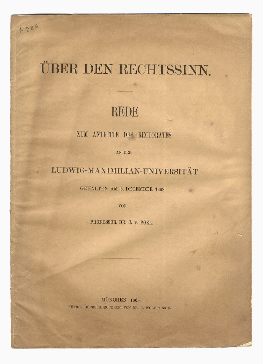 Über den Rechtssinn. Rede zum antritte des Rectorates an der …