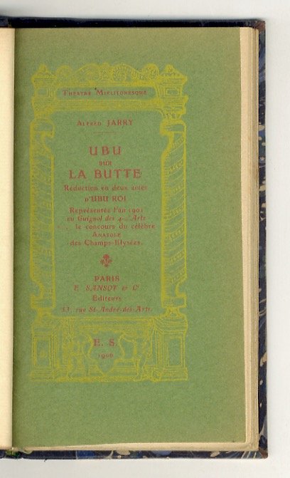 Ubu sur la Butte. Réduction en deux actes d'UBU ROI. …