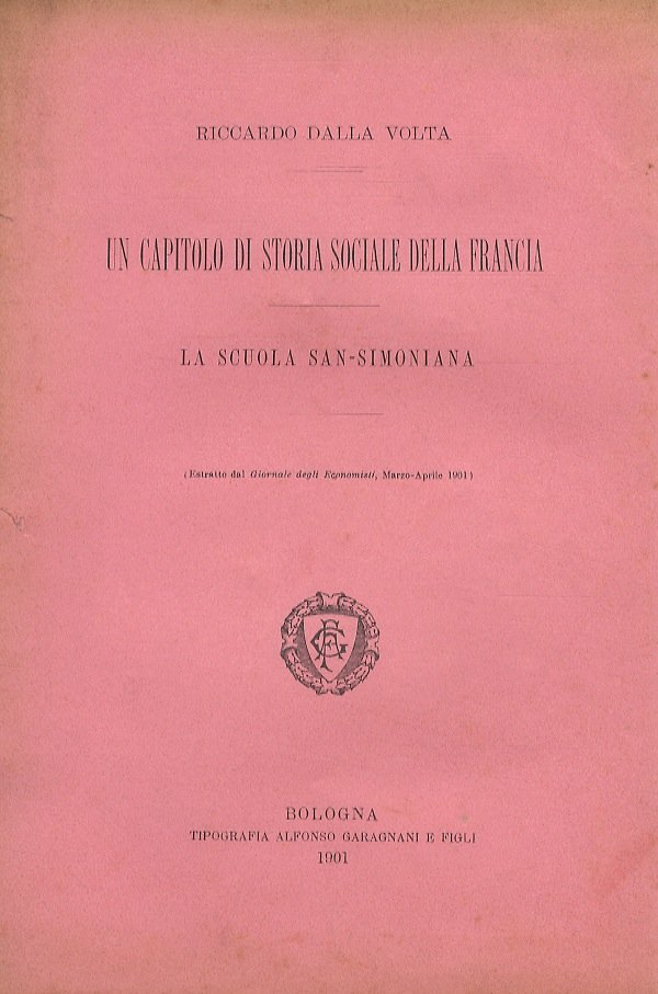 Un capitolo di storia sociale della Francia. La scuola san-simoniana.