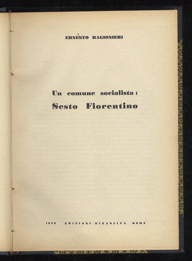 Un comune socialista: Sesto Fiorentino.