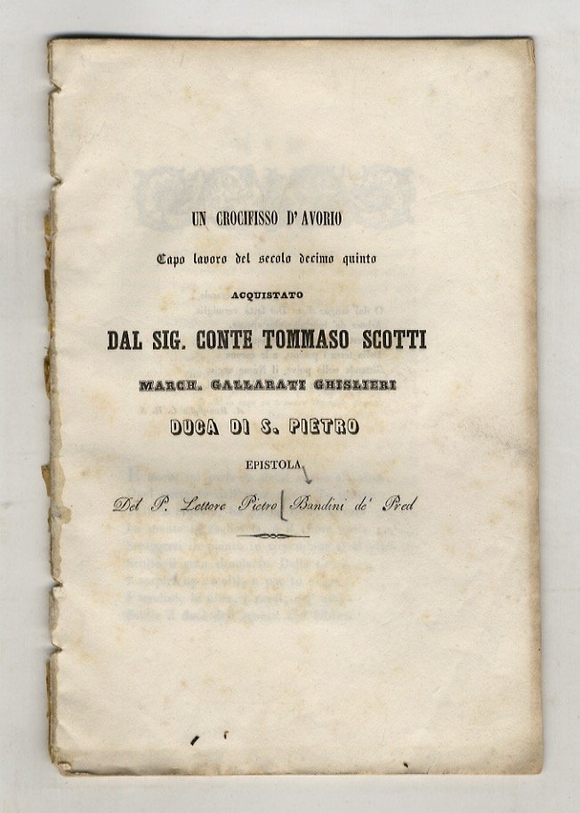 Un crocifisso d'avorio capolavoro del secolo decimo quinto acquistato dal …