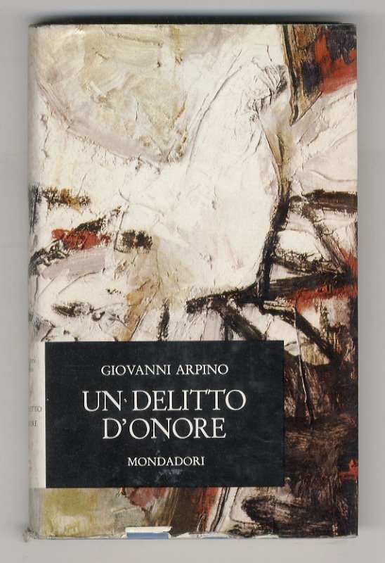Un delitto d'onore. Romanzo.
