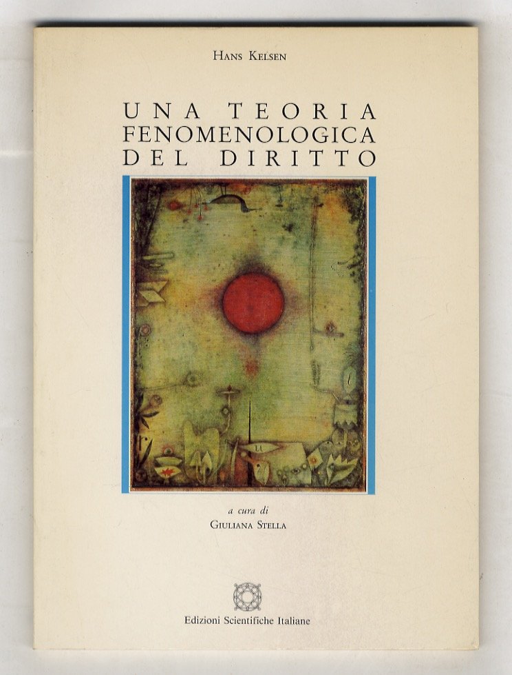 Una teoria fenomenologica del diritto. A cura di Giuliana Stella.