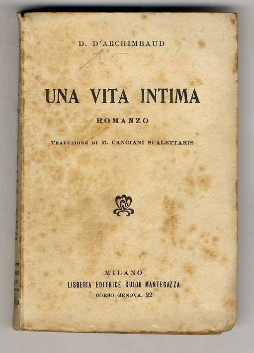 Una vita intima. Romanzo. Traduzione di M. Canciani Scalettaris.