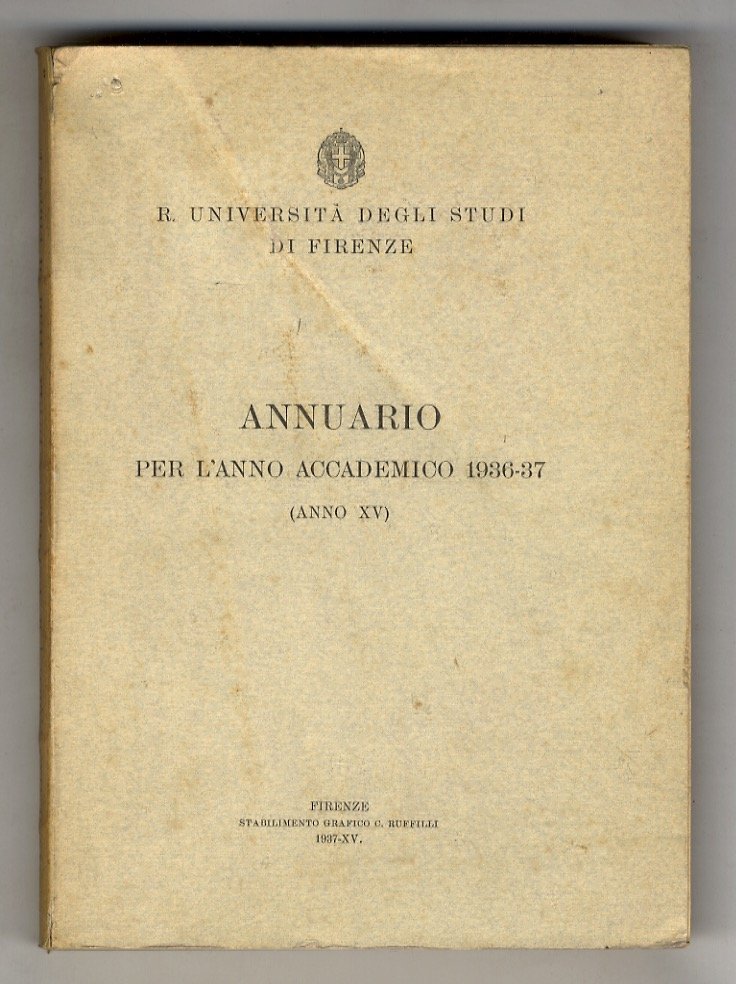 Università (R.) degli Studi di Firenze. Annuario per l'Anno Accademico …
