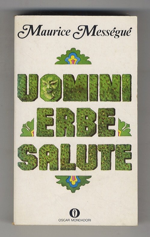 Uomini, erbe, salute. Traduzione di Danilo Montaidi.