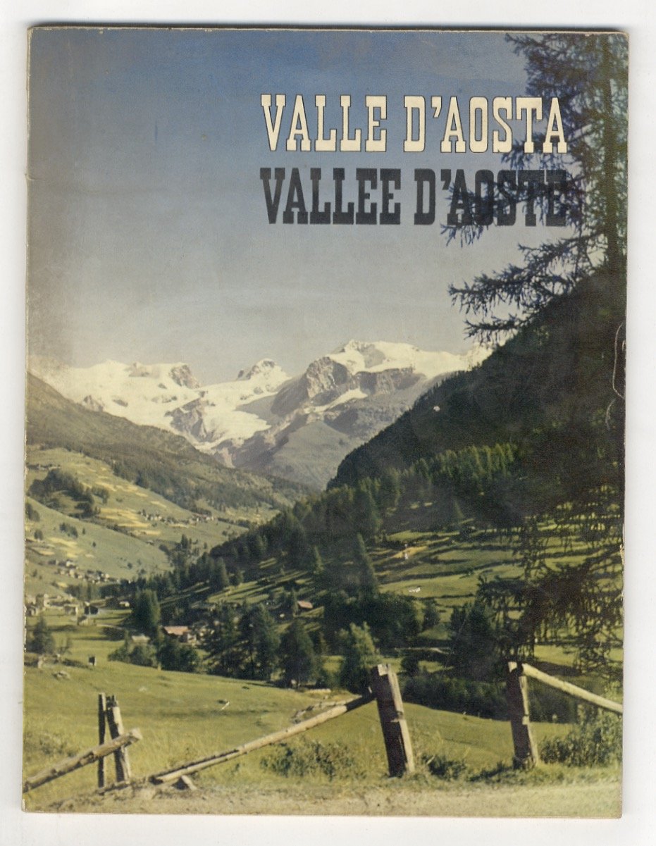 VALLE D'AOSTA - VALLEE D'AOSTE. Rivista trimestrale. Sotto il patrocinio …