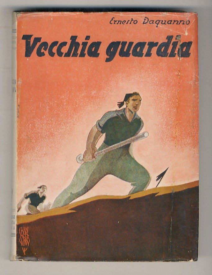 Vecchia guardia. Prefazione di F. T. Marinetti.