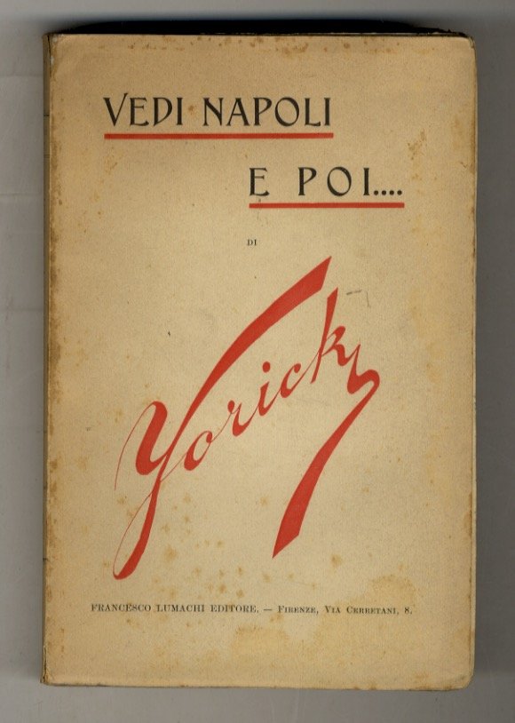 Vedi Napoli e poi. Nuova edizione (postuma).