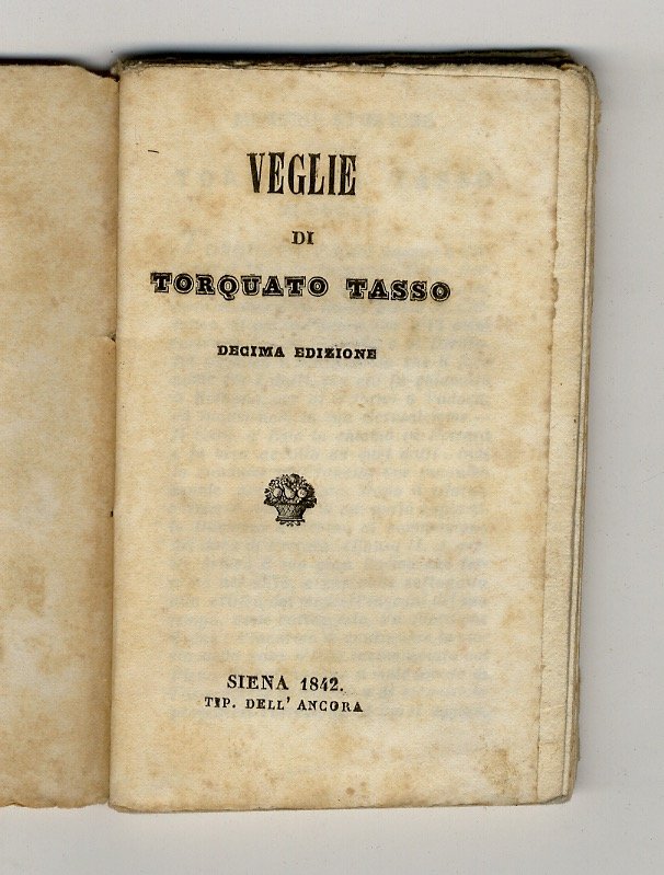 Veglie di Torquato Tasso. Decima edizione.