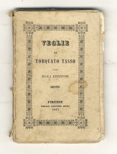 Veglie di Torquato Tasso. Nona edizione.