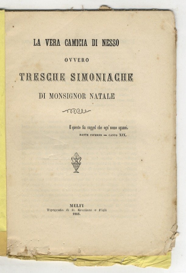 Vera (La) Camicia di Nesso, ovvero tresche simoniache di Monsignor …