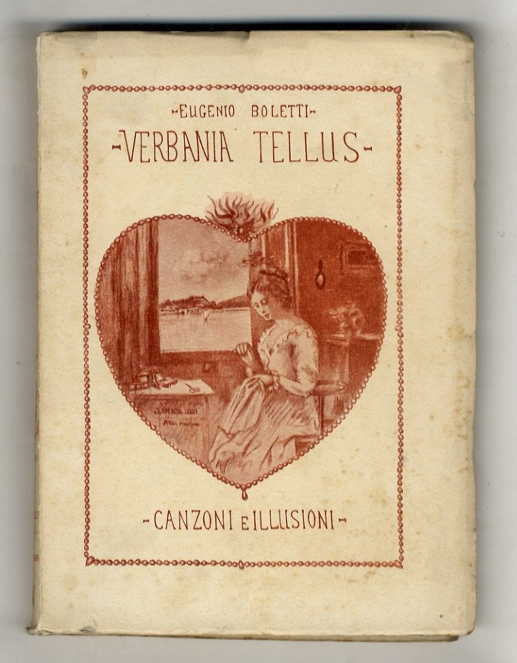 Verbania Tellus. Canzoni e illusioni.