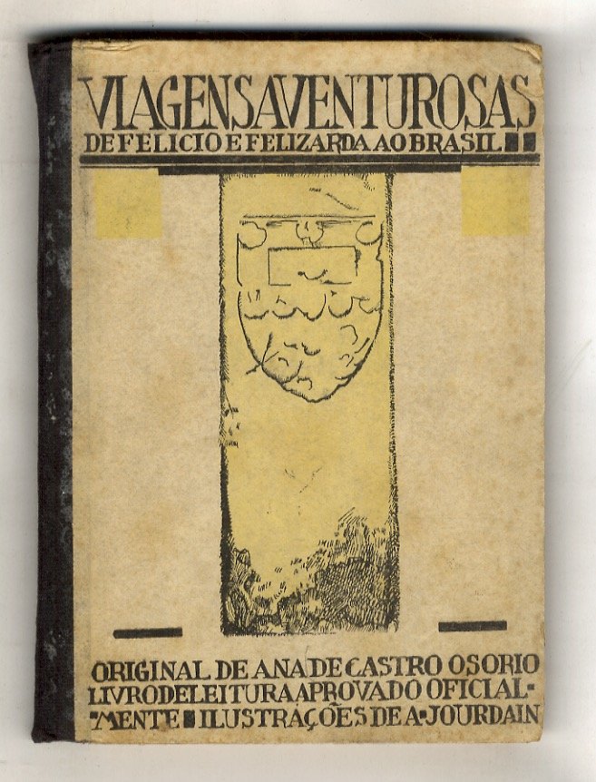 Viagens aventurosas de Felicio e Felizarda ao Brasil. Livro de …
