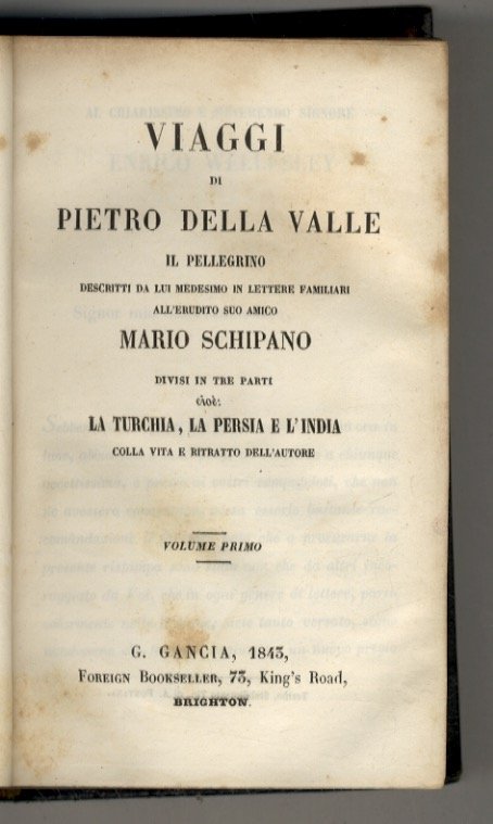 Viaggi di Pietro della Valle il Pellegrino descritti da lui …
