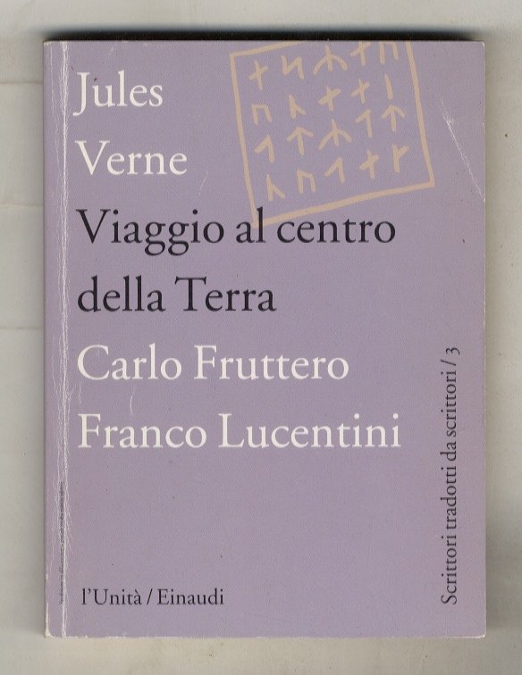 Viaggio al centro della terra. Traduzione di Carlo Fruttero e …