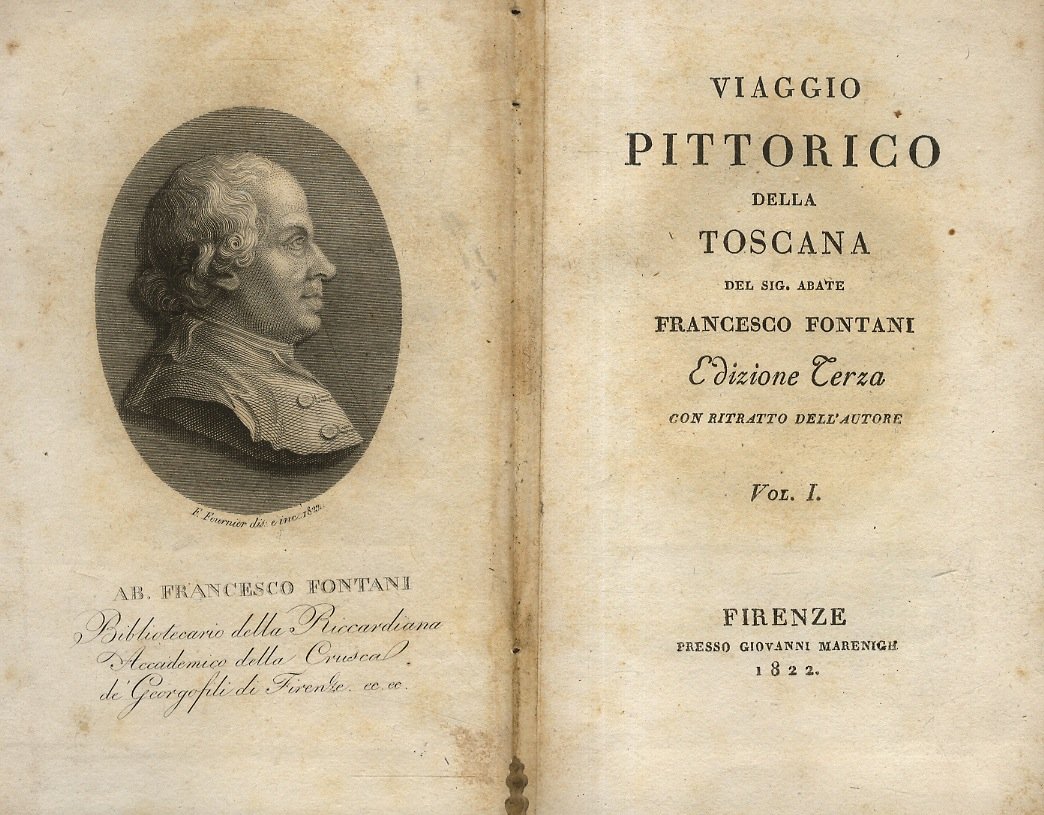 Viaggio pittorico della Toscana [.] Edizione terza con ritratto dell'autore. …