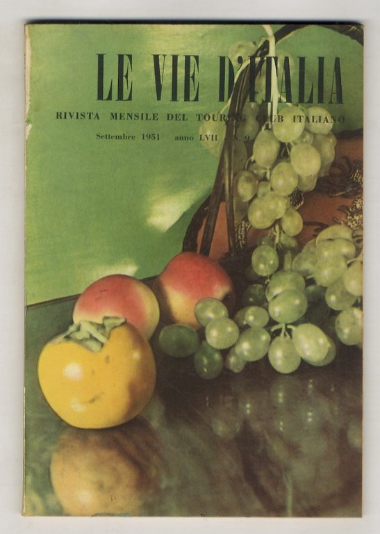 Vie (Le) d'Italia. Rivista mensile del Touring Club d'Italia. Anno LVII: N. 9. (Segnaliamo di G. Veronesi: "La fantasia alla (IX) Triennale". In apertura suggestiva immagine dell'atrio al Palazzo dell'Arte di Milano (Baldassari e Grisotti), con l'allestimento a filo luminoso di Lucio Fontana. Inoltre: oggetti in metallo disegnati da Boeri, ceramiche di Melotti, lampade Castiglioni; alla sezione dello Sport allestimento dei pittori Dova e Crippa; I. Gardella cura la Mostra della Sedia italiana.).