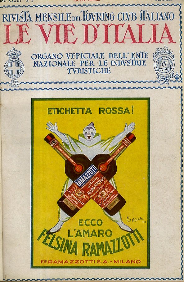VIE (LE) d'Italia. Rivista mensile del Touring Club Italiano. Organo …